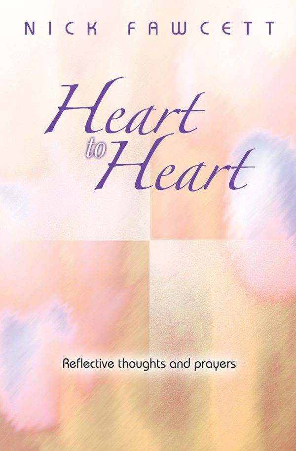 Heart to Heart Reflective thoughts and prayers on Christian themes