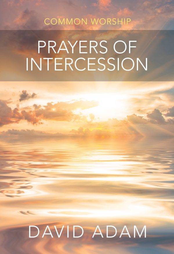 Prayers of Intercession Intercessions for years A, B and C.