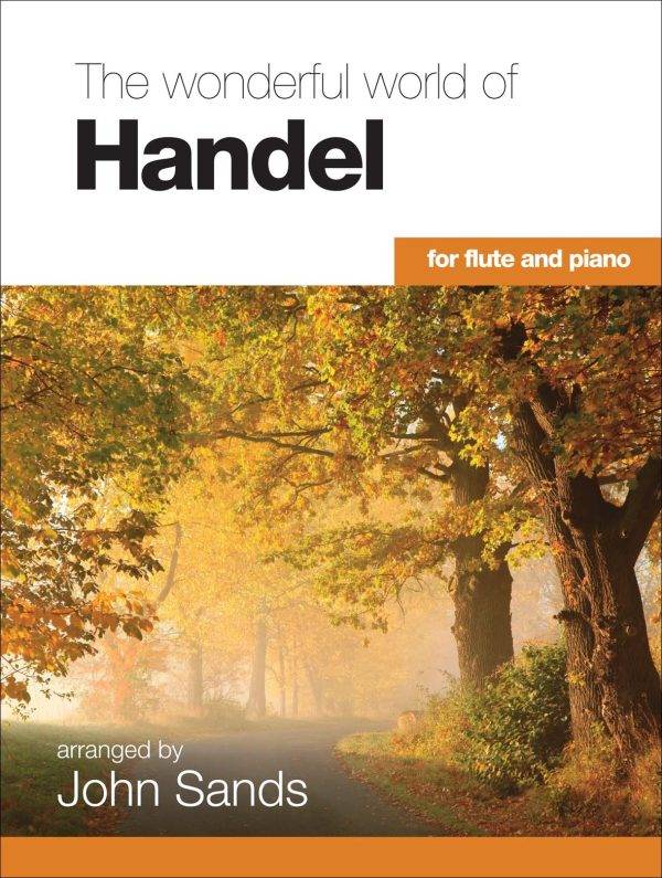 Wonderful World of Handel for Flute and Piano Wonderful World of Handel for Flute and Piano