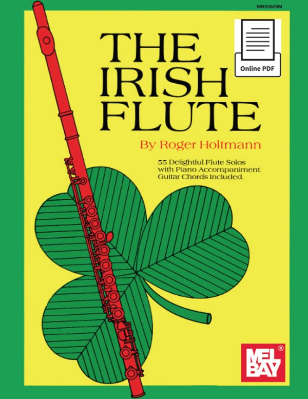 The Irish Flute 55 Delightful Flute Solos