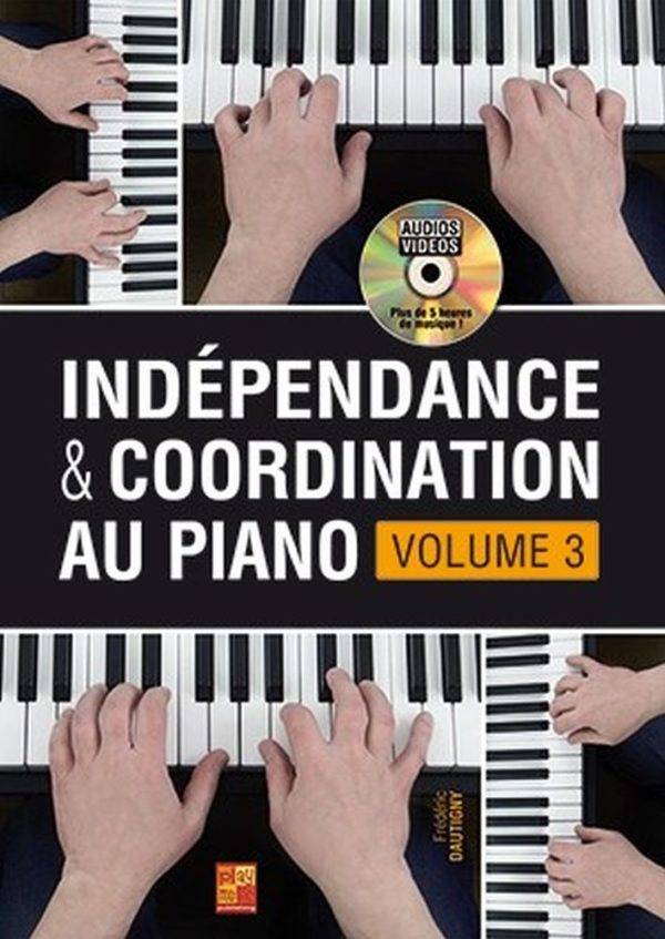 Independance et coordination au piano Volume 3