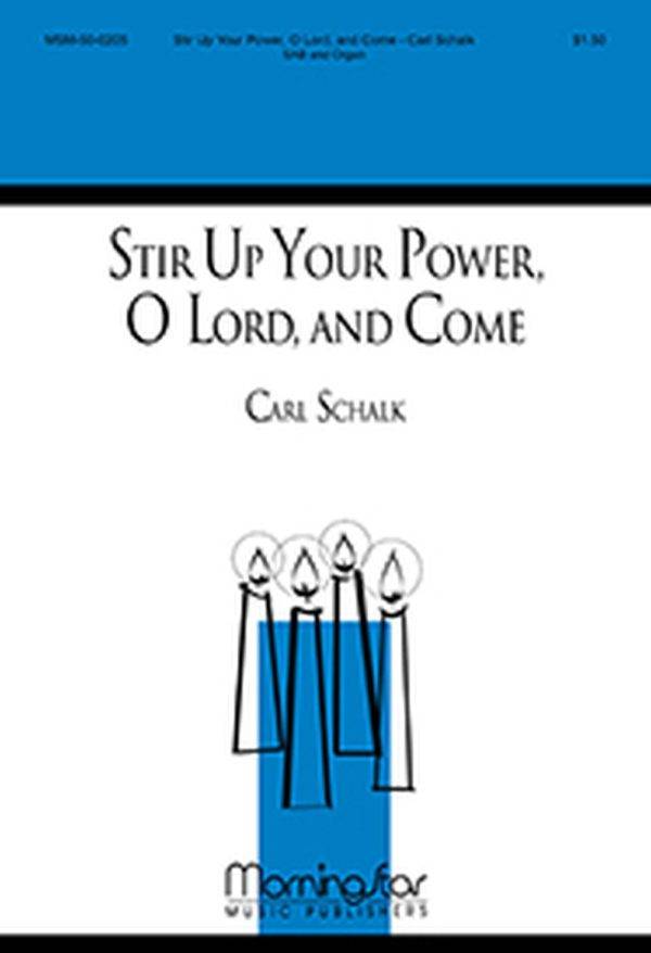 Stir Up Your Power, O Lord, and Come 