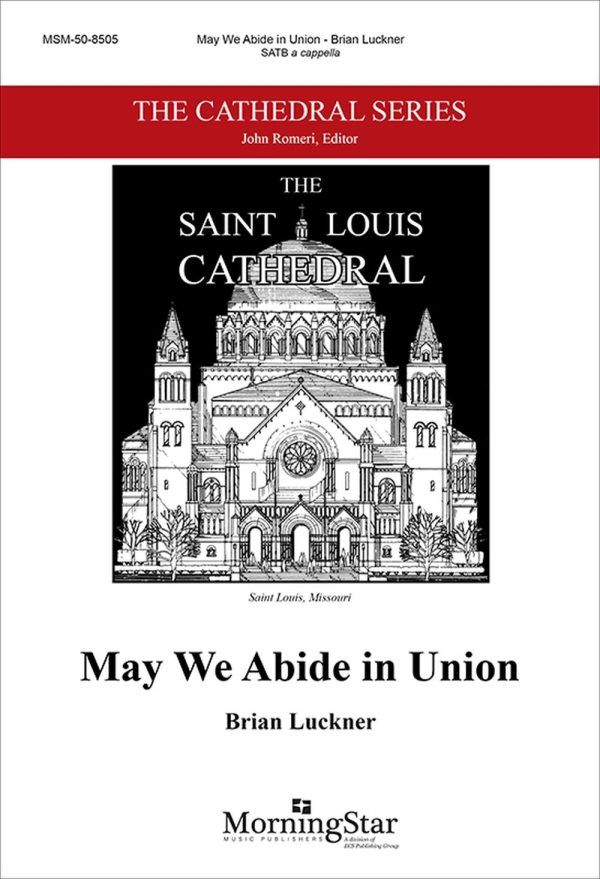 May We Abide in Union 