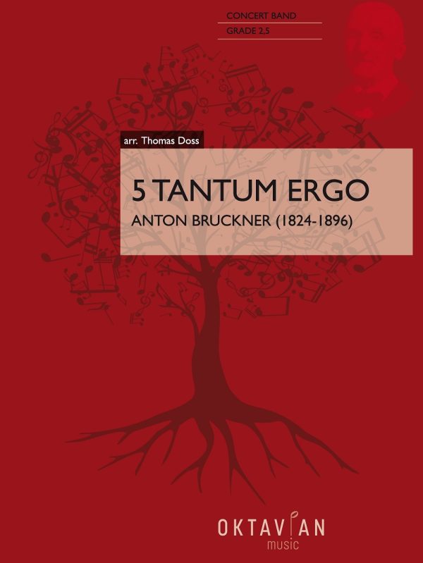 5 Tantum Ergo Anton Bruckner (1824-1896)