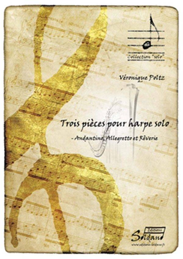 3 Pieces Pour Harpe Solo Andantino, Allegretto et Reverie