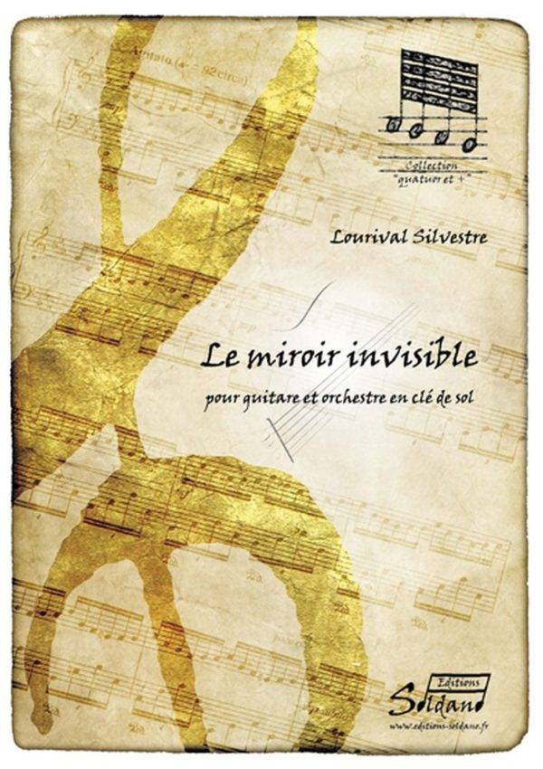 Le Miroir Invisible Guitare et Orchestre En Cle De Sol